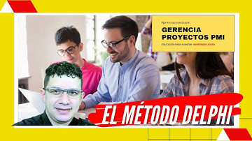 👩🏾‍🔬 El Metodo Delphi PMBOK®  6 👔👟 ⇨【 Curso Gerencial PMI 2023】