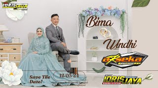 🔴Live Ngunduh Mantu BIMA & WINDHI | IDRISJAYA Sound System | Campursari Arseka Music