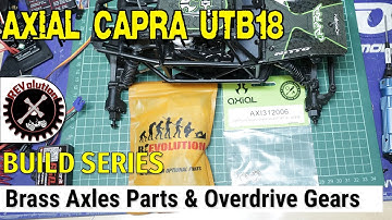 Axial Capra UTB18 Build Series - Brass and Overdrive