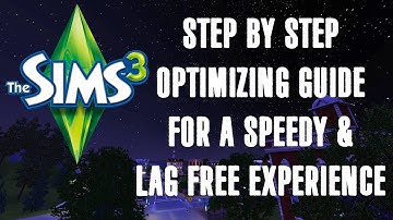 How to Optimize The Sims 3 for a New PC! | Step by Step Guide
