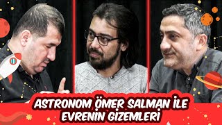 Astronom Ömer Salman Ile Evrenin Gizemleri: Fizik, Astronomi, Mitoloji Ve Daha Fazlası