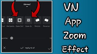 VN Zoom Effect Tutorial || VN Zoom  Transation Effect || VN Video Editing ||