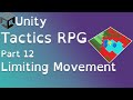 Unity Tactics RPG Tutorial Part 12: Limiting Movement