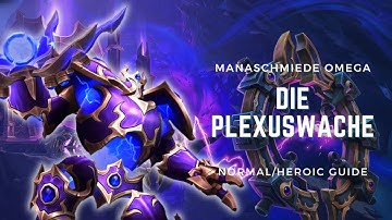 Die Plexuswache | GUIDE NHC/HC | Manaschmiede Omega | WoW The War Within