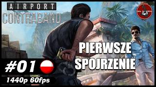 Pierwsze spojrzenie || #1 || Airport Contraband gameplay PL