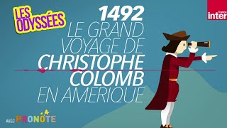 Le grand voyage de Christophe Colomb : 1492, la découverte de l’Amérique ep.2 - Les Odyssées