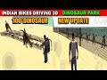 Dinosaur park new update 100 dinosaur  funny gameplay indian bikes driving 3d 