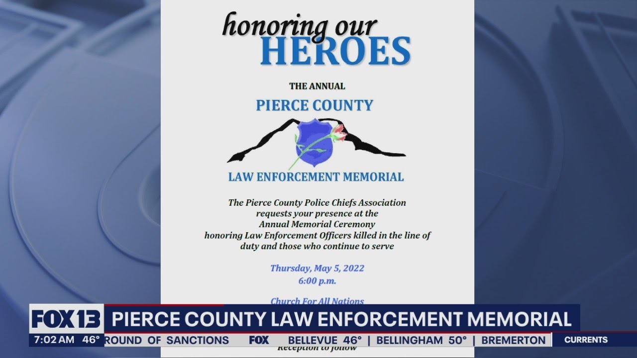 Pierce County Law Enforcement Memorial Happening Thursday FOX 13 Pierce County Law Enforcement Memorial Happening Thursday FOX 13