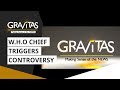 Gravitas: Why the WHO chief is fighting Taiwan | Wuhan Coronavirus