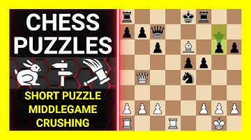 Chess Puzzles to Practice. Themes: Short puzzle, Middlegame, Crushing. Learn Chess