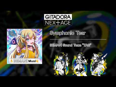 (音源)【GITADORA NEX+AGE GST】 Symphonic Tear ／ BEMANI Sound Team "TAG"