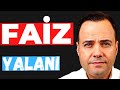 FAİZ Yalanı