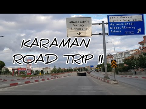 KARAMAN ROAD TRIP II / KARAMAN GEZİNTİ II  / KARAMAN ŞEHİR TURU II