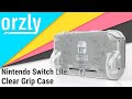 The BEST Clear Case for Nintendo Switch Lite | Orzly Comfort Grip Case