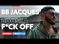 Bb jacques  freestyle booska fck off
