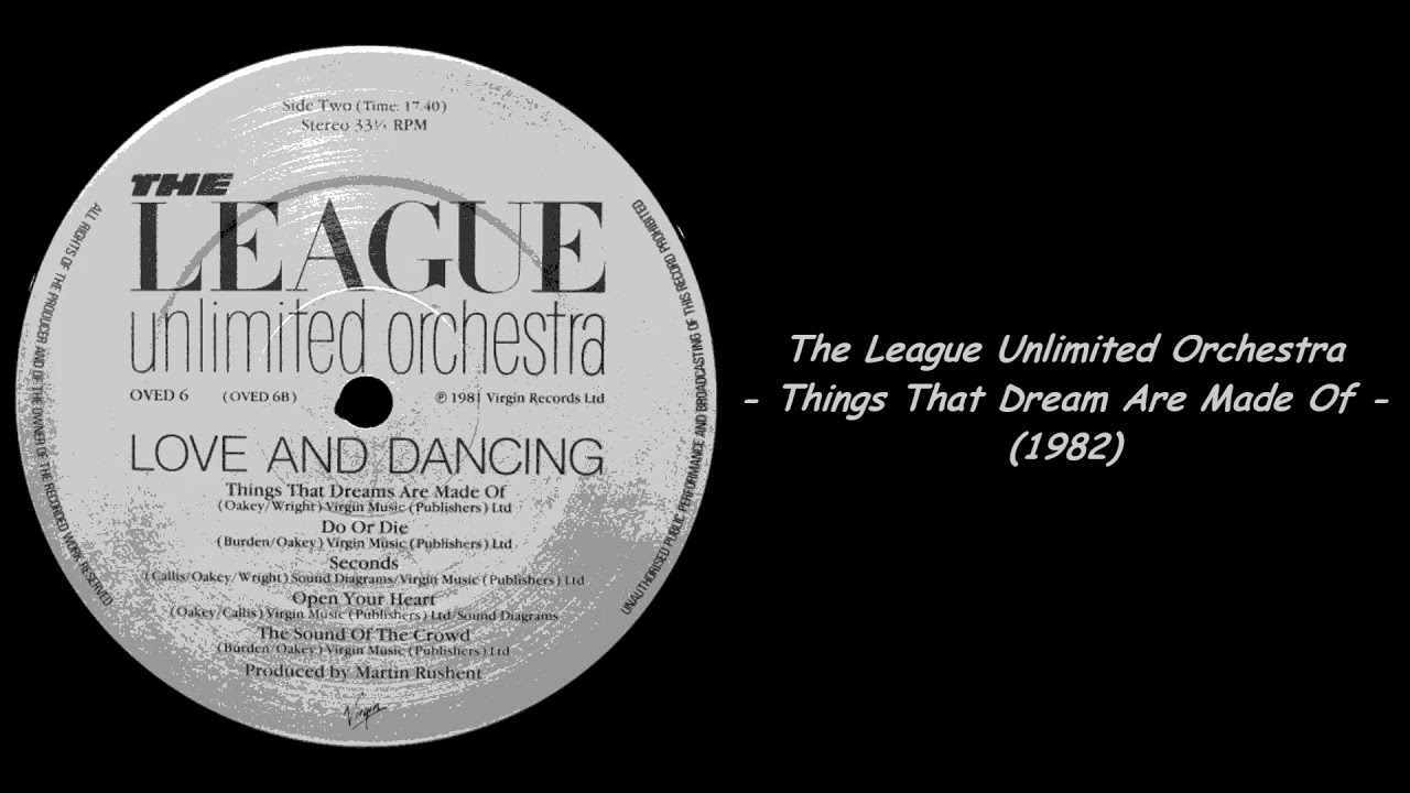 The League Unlimited Orchestra Things That Dreams Are Made Of