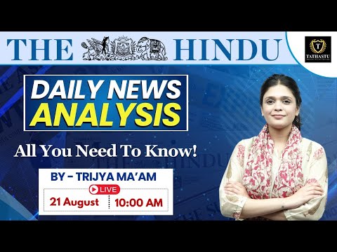 21st August 2024 | The Hindu Newspaper Analysis | Daily Current Affairs | Trijya Garg Ma'am