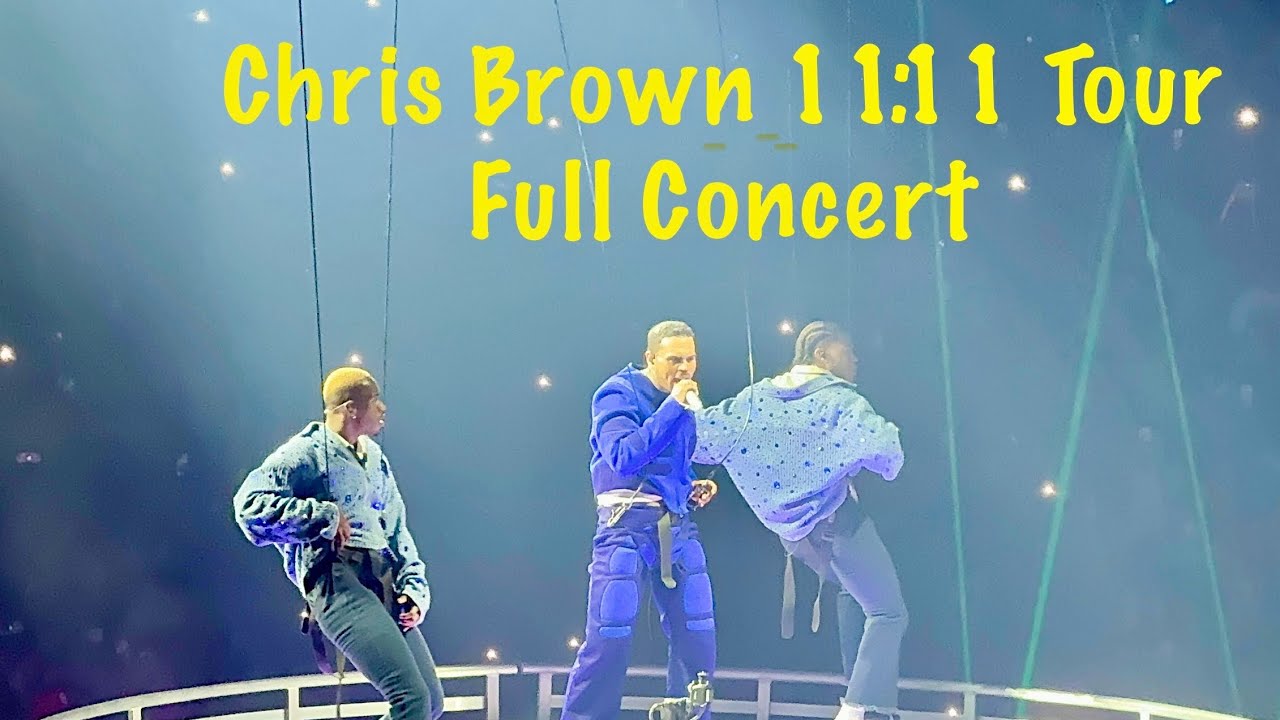 Chris Brown 11:11 Tour Live In Denver @ The Ball Arena Full Set - YouTube