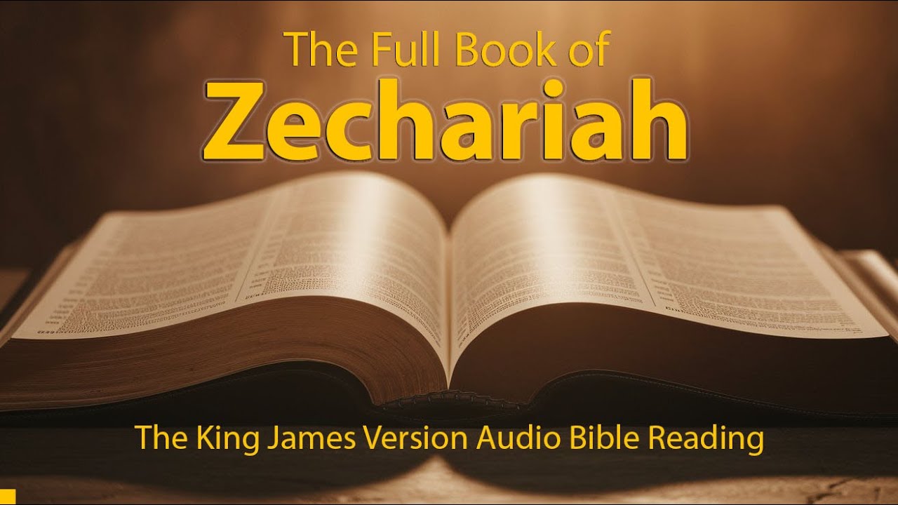 📖The FULL Book of Zechariah | Audio Bible #KJV #audiobible #audiobook # ...