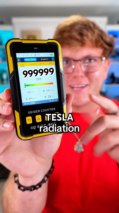 Is My Tesla RADIOACTIVE?