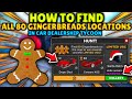 How to find all 80 gingerbreads locations in car dealership tycoon xmas week 2 update  limited ugc