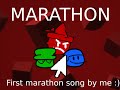 ᗰᗩᖇᗩTᕼOᑎ | my first marathon song! | loud