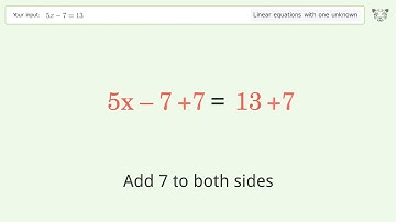Linear equation with one unknown: Solve 5x-7=13 step-by-step solution