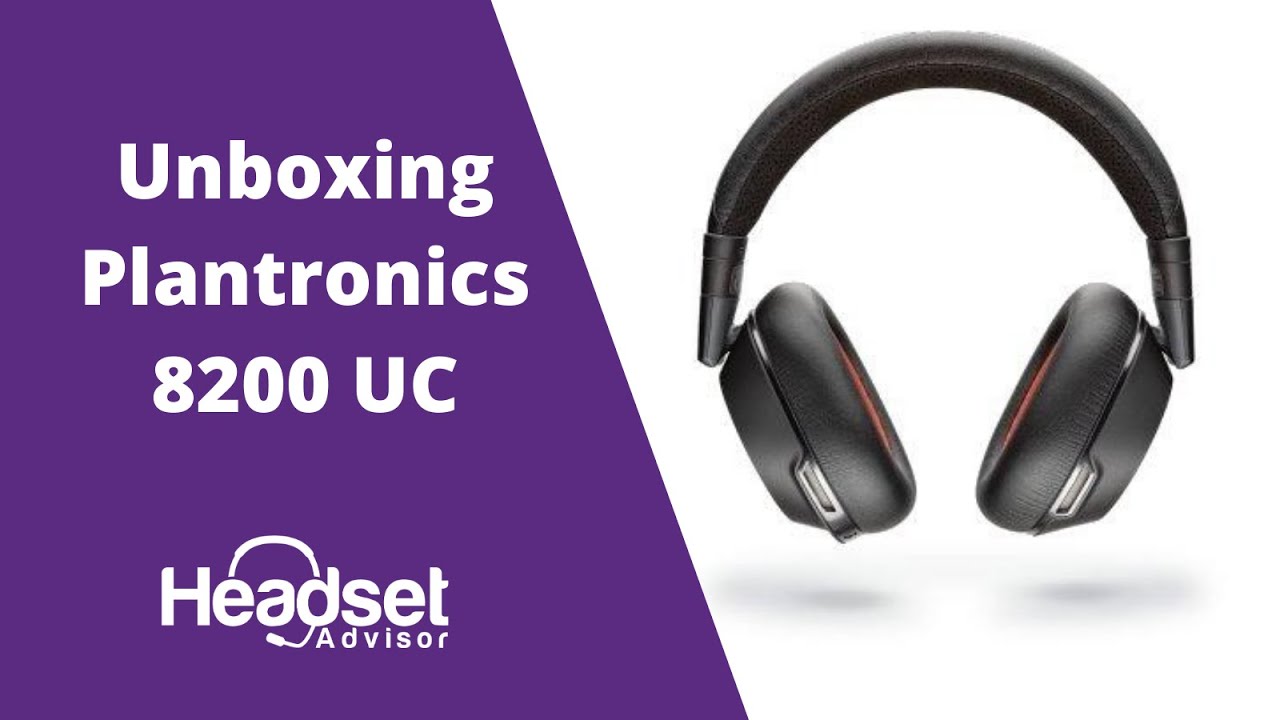 Unboxing Sneak Peak Plantronics 8200 UC Bluetooth Wireless Headset 