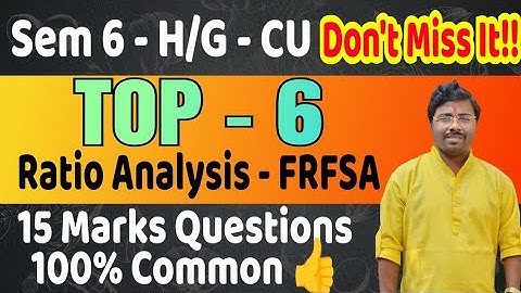 TOP 6 : RATIO ANALYSIS || 15 Marks Confirm Question || 100% Common || FRFSA @GDT_RoshanSir