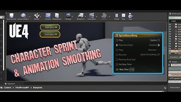 UE4 - Easy Blueprint Character Sprint Smoothing with Timeline for Animations