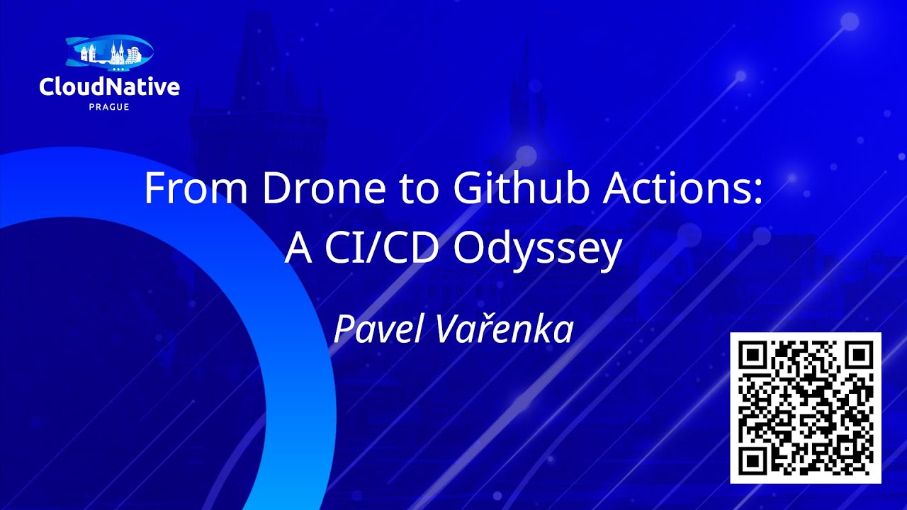 From Drone to Github Actions: A CI/CD Odyssey - Pavel Vařenka - YouTube