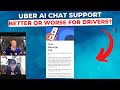 Uber Support Going AI | Will It Be BETTER Or WORSE For Drivers?