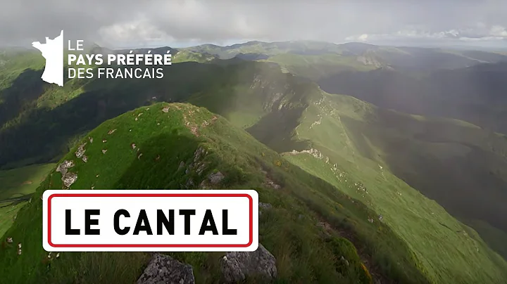 Le Cantal - Les 100 lieux qu'il faut voir - Documentaire complet