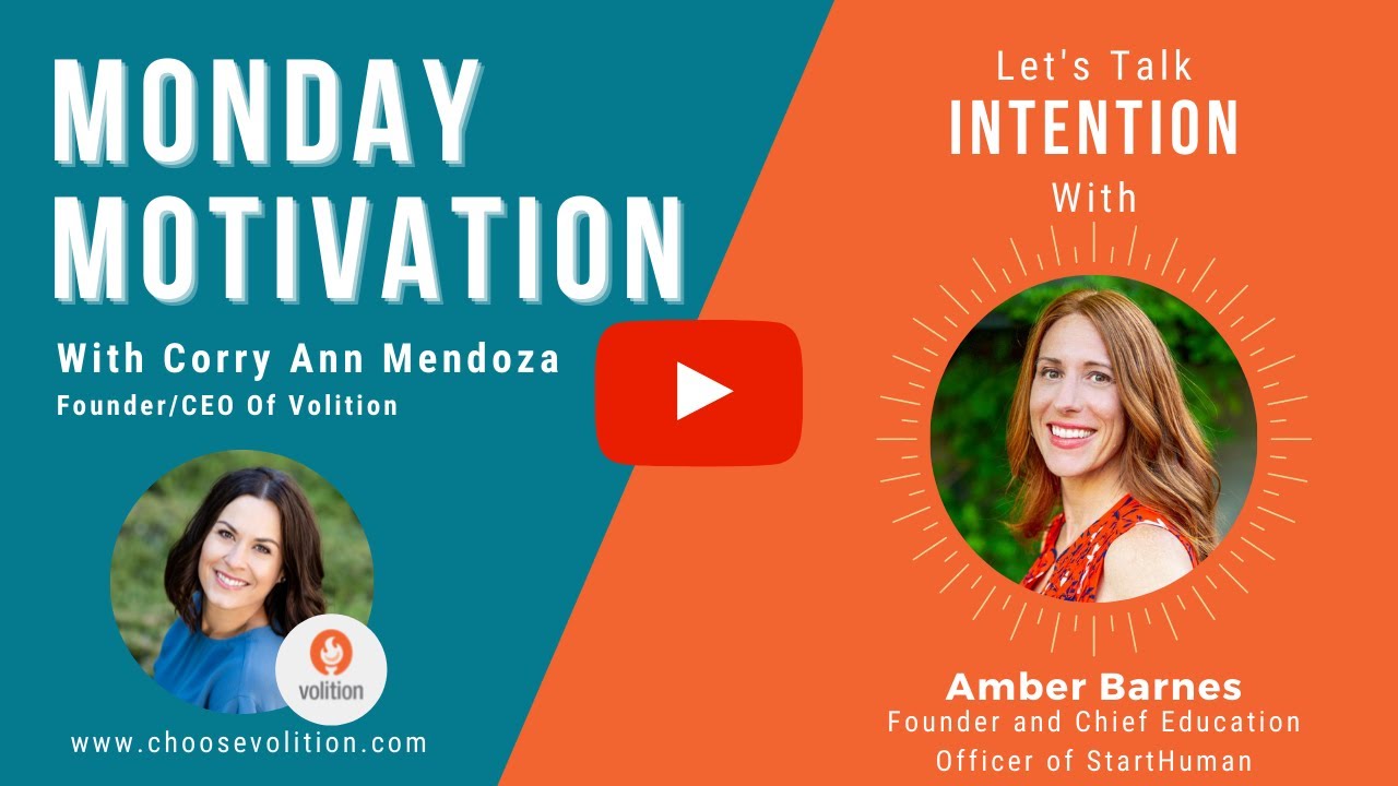 Intention|Monday Motivations with Corry Mendoza| Featured Guest Amber Barnes