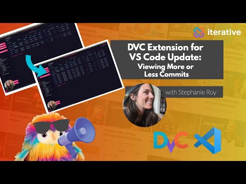 DVC Extension for VS Code Product update - Viewing More or less commits in your ML Experimentation