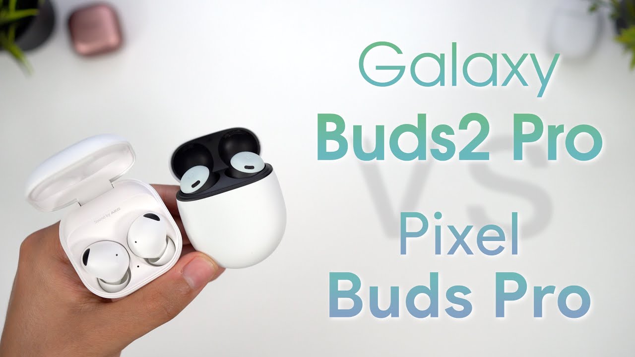 Galaxy Buds 2 Pro vs Pixel Buds Pro vs AirPods Pro: The battle of