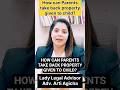 How can Parents take back property given to child? #trendingshorts