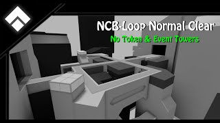 [CTD] NCB-Loop - Normal Clear (No Token & Event Towers)