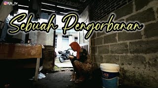 SEBUAH PENGORBANAN - FILM PENDEK WONOSOBO