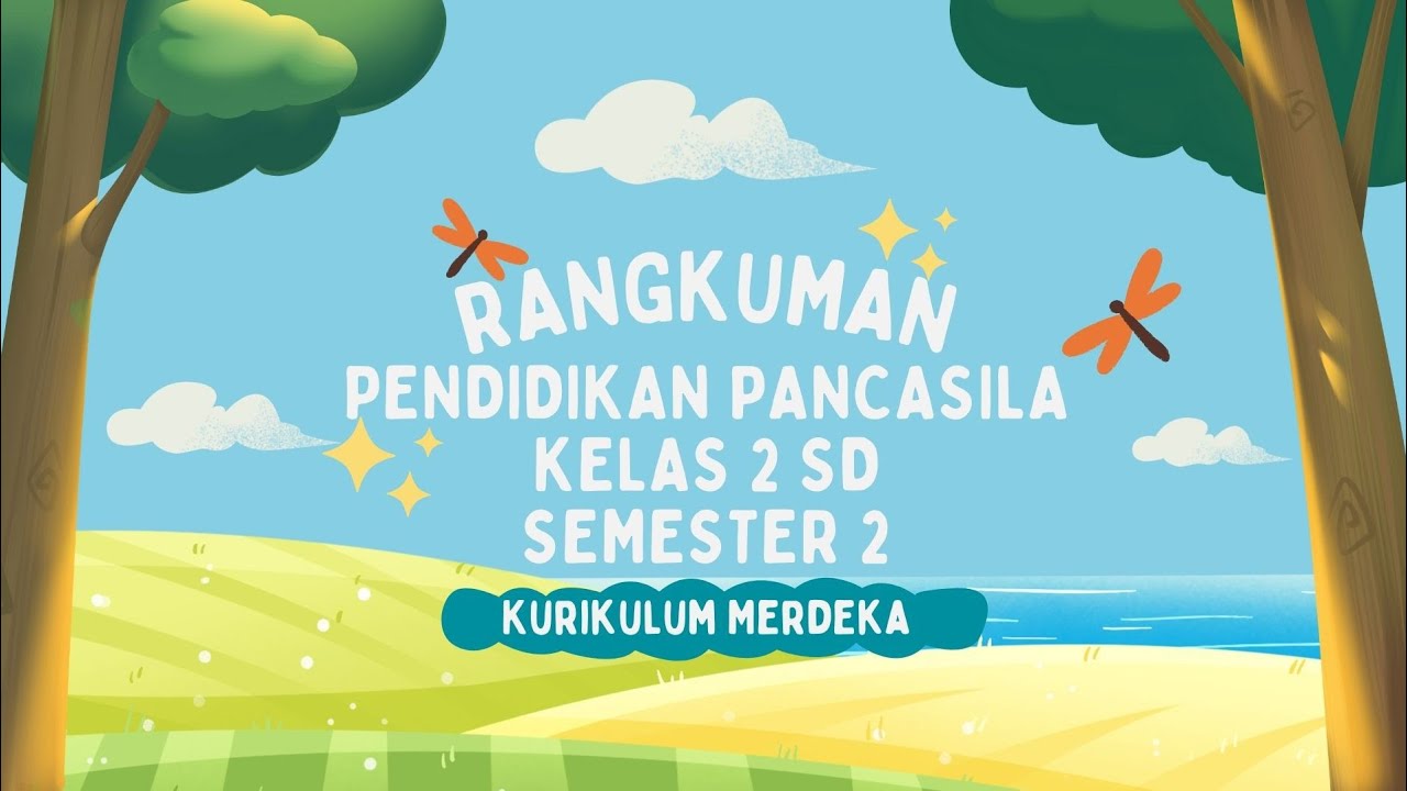 Rangkuman Materi PKN ( Pendidikan Pancasila ) Kelas 2 SD Semester Genap (2) || Kurikulum Merdeka ||