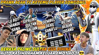 Prank Acak Tc Ketemu Player Berasa Paling Sultan Gua Dihina Bot Auto Kasih Paham Keluarin Emot 40jt