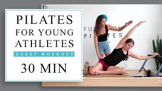 Pilates for Young Athletes | 30 MIN Workout
