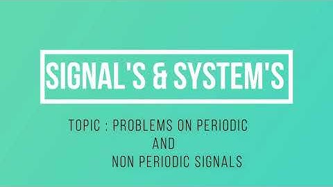 20. PROBLEMS ON PERIODIC & NON PERIODIC SIGNALS | GATE ECE FULL LENGTH SERIES WITH NOTES | LWC
