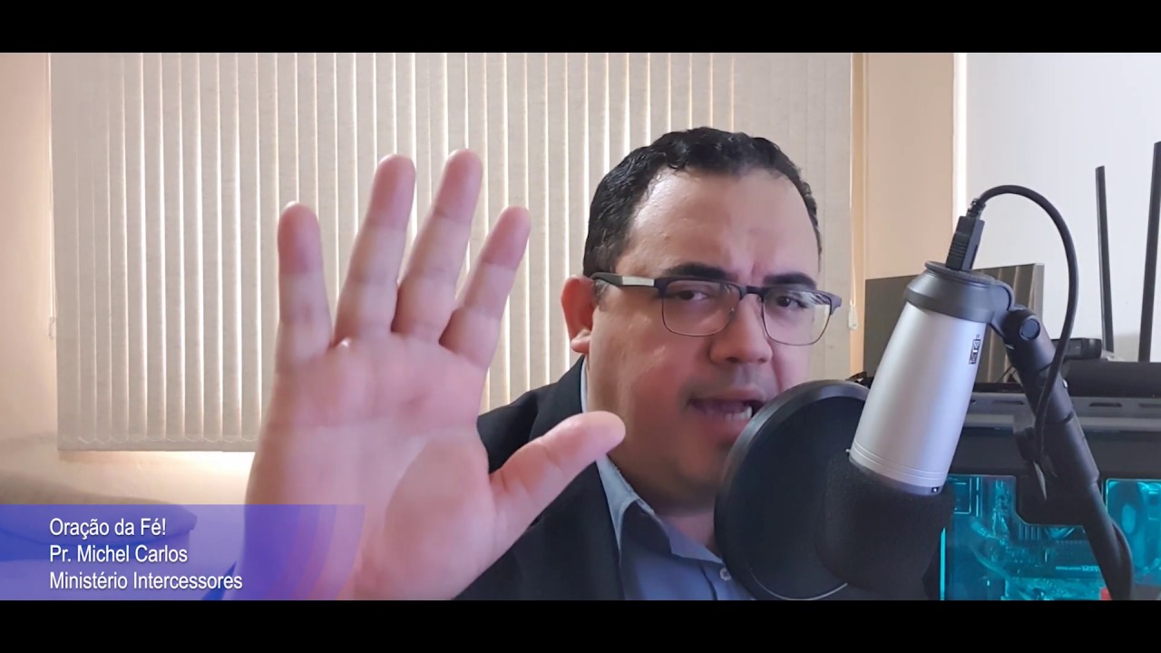Oração da Fé - Pr. Michel Carlos