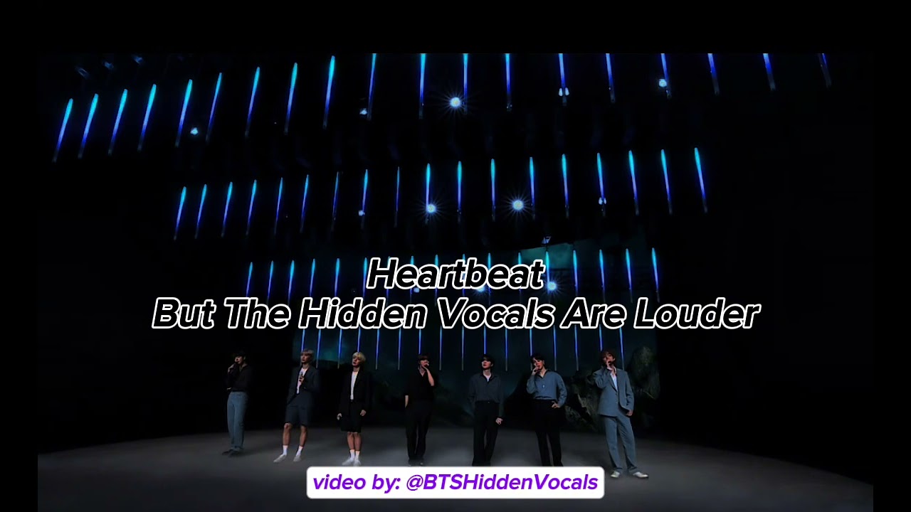 BTS - 'Heartbeat' but the Hidden Vocal are louder 