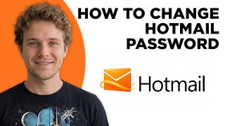 How to Change Hotmail Password (Full 2026 Tutorial)