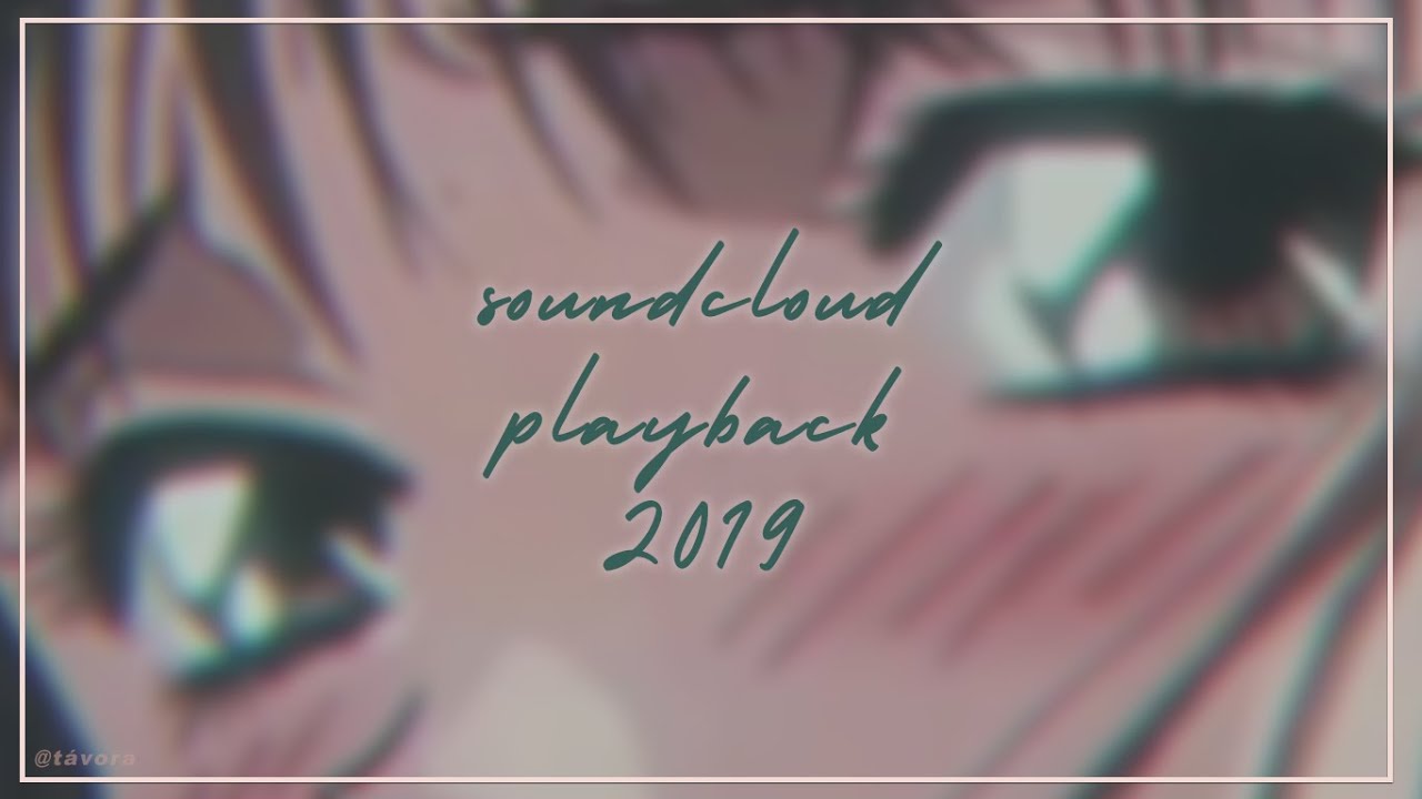 soundcloud 2019 playback