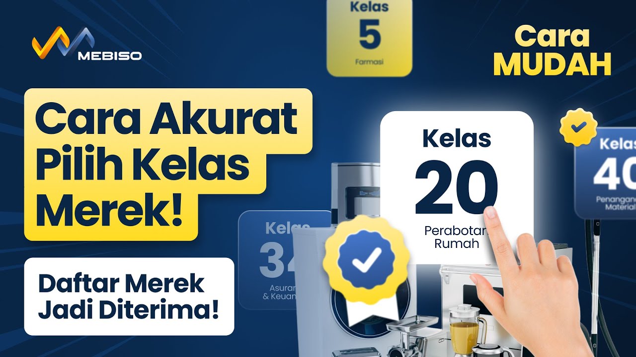 ANTI RIBET! Ini Cara Pilih Kelas Merek Yang tepat & Naikkan Peluang Daftar Merek! Terbaru 2025