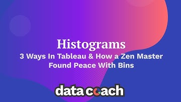 Tableau Zen Master Builds Histograms