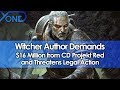Witcher Author Demands $16 Million from CD Projekt Red and Threatens Legal Action